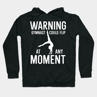 Warning Gymnast Could Flip At Any Moment Hoodie